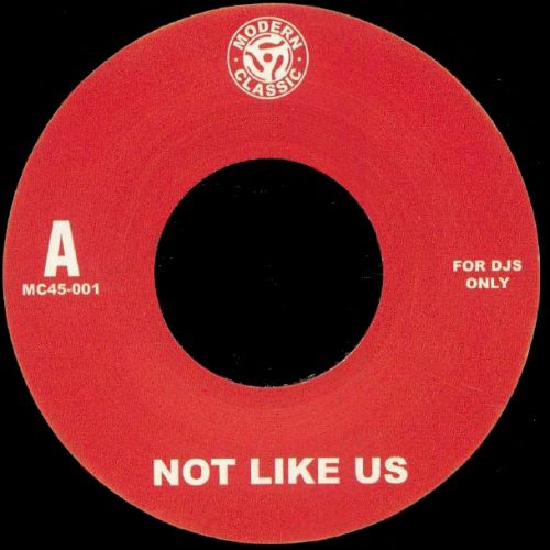 Kendrick Lamar - Not Like Us - Modern Classics 7